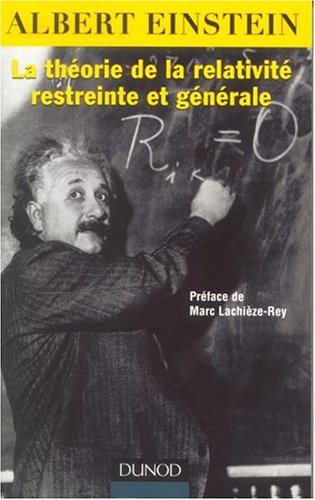 La théorie de la relativité restreinte et générale - Ed spéciale 2005 année mondiale de la physique French (Einstein)