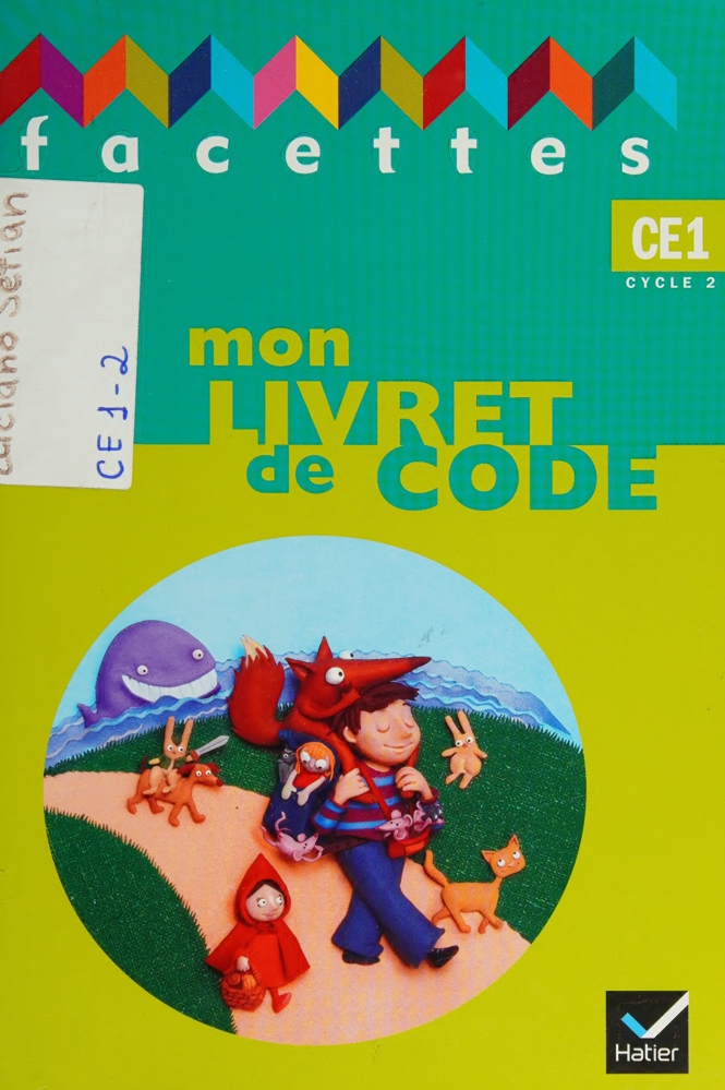 Facettes, CE1, cycle 2 - Lecture, Ecriture, Grammaire, -- Schöttke, Michèle, Tournaire, François_new
