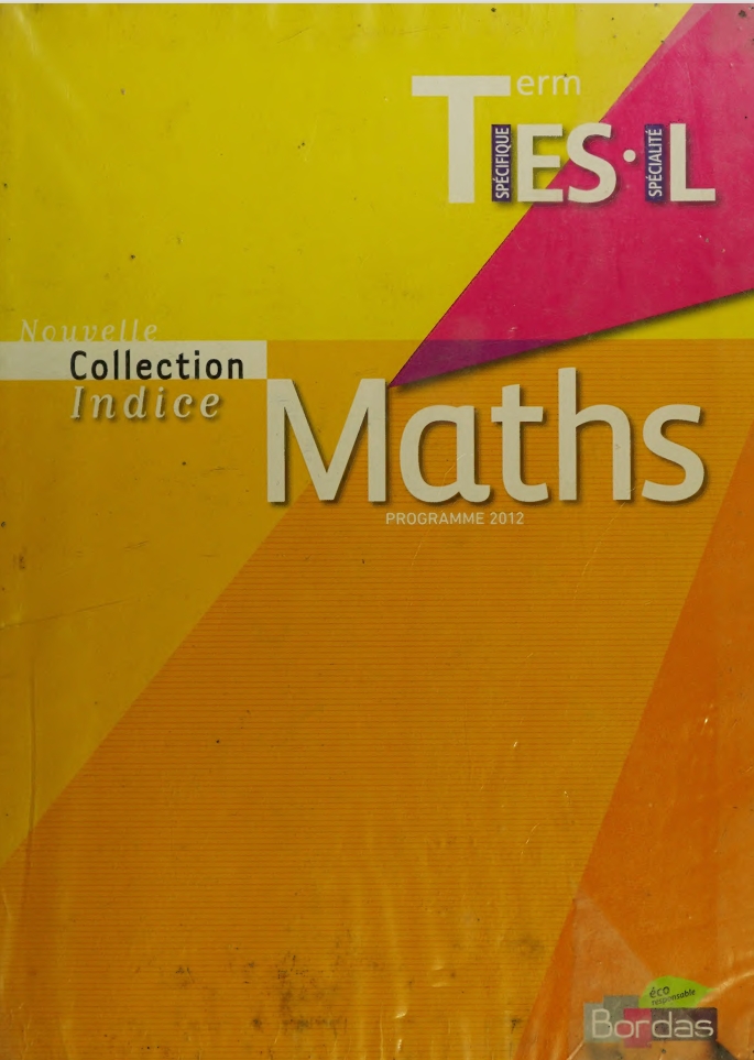 Indice Mathématiques Spécifique Tle ES Spécialité Tle L 2012 -- Bonnafet, Jean-Louis, Cante, Sébastien, Collectif, Feid