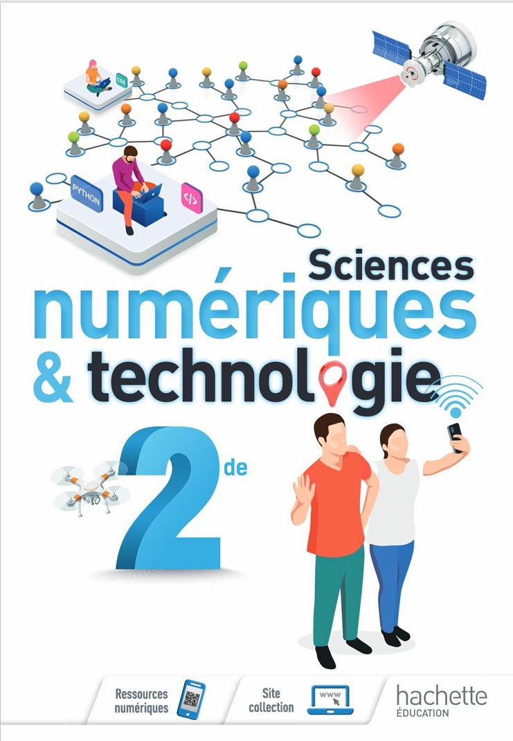 Sciences numériques et technologie 2nde - Livre élève - Ed. -- Katia Odiot, Dominique Lagraula