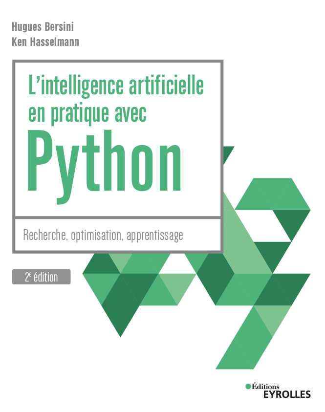 Lintelligence artificielle en pratique avec Python - -- Bersini, Hugues