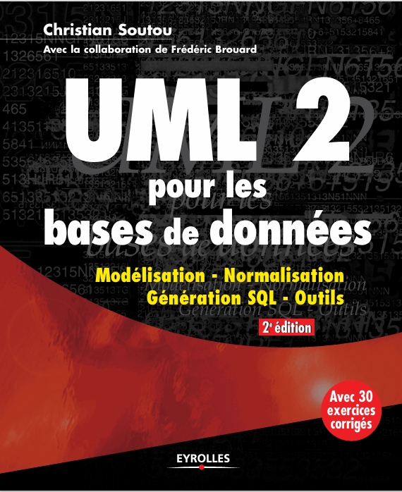 UML 2 pour les bases de données - [modélisation, -- Christian Soutou; Frédéric Brouard