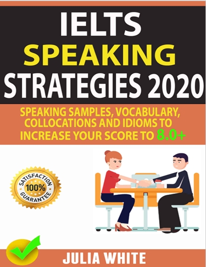 IELTS Speaking Strategies 2020 - Speaking Samples, -- Julia White