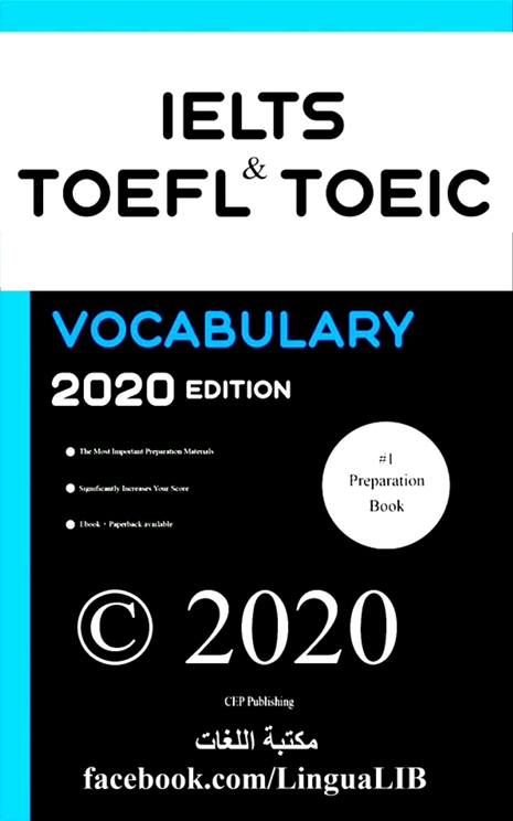 IELTS, TOEFL, and TOEIC Vocabulary 2020 Second Edition- All -- College Exam Preparation