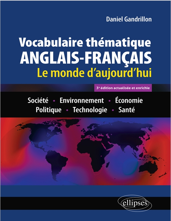 Vocabulaire thématique anglais-français 3e édition -- Gandrillon Daniel
